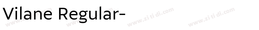 Vilane Regular字体转换